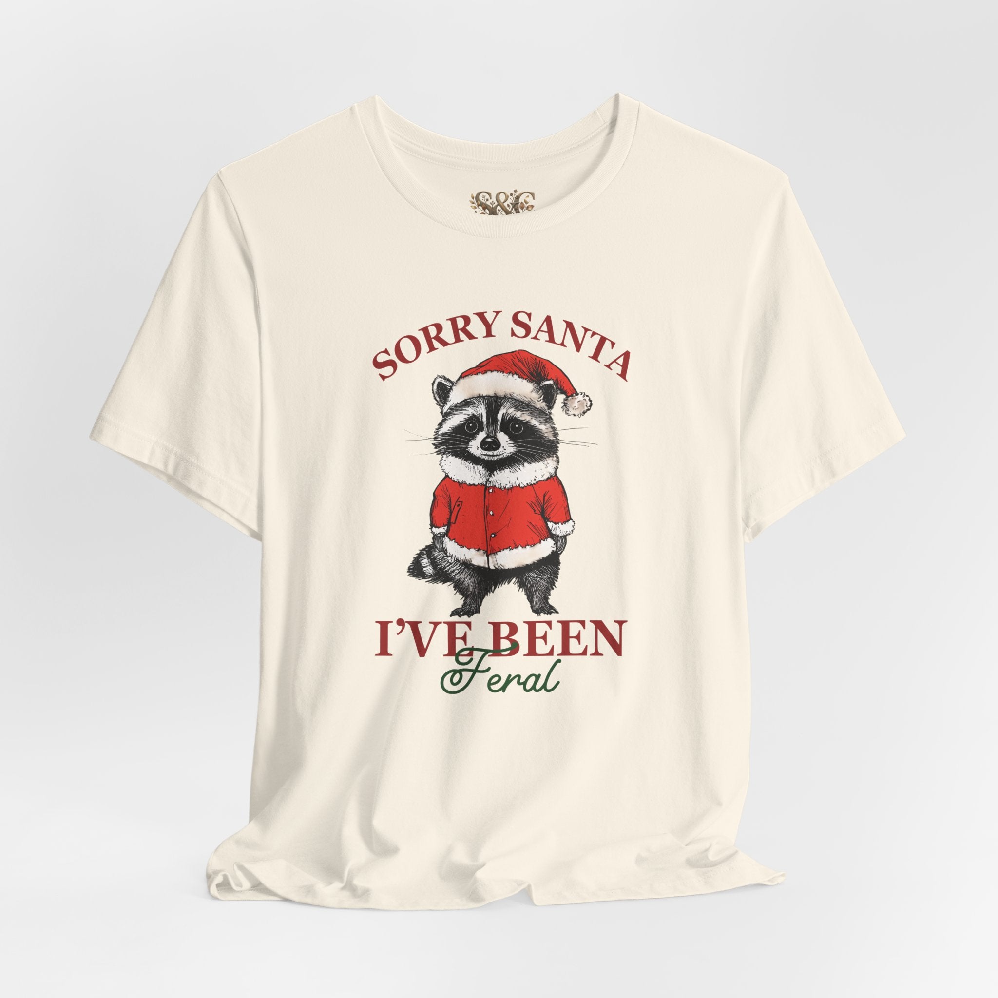 T‑Shirt — "Sorry Santa I've Been Feral" Raccoon Christmas Tee