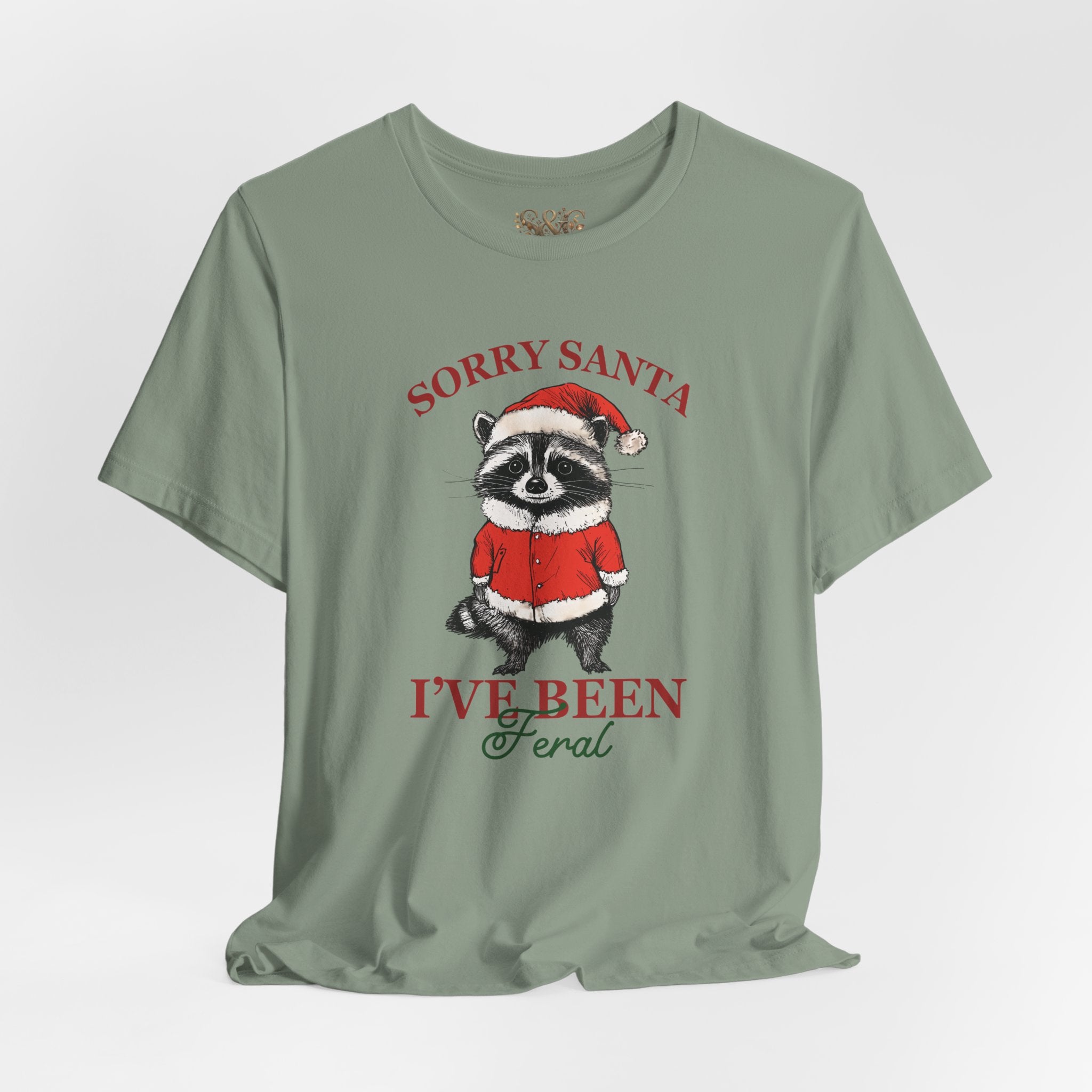 T‑Shirt — "Sorry Santa I've Been Feral" Raccoon Christmas Tee