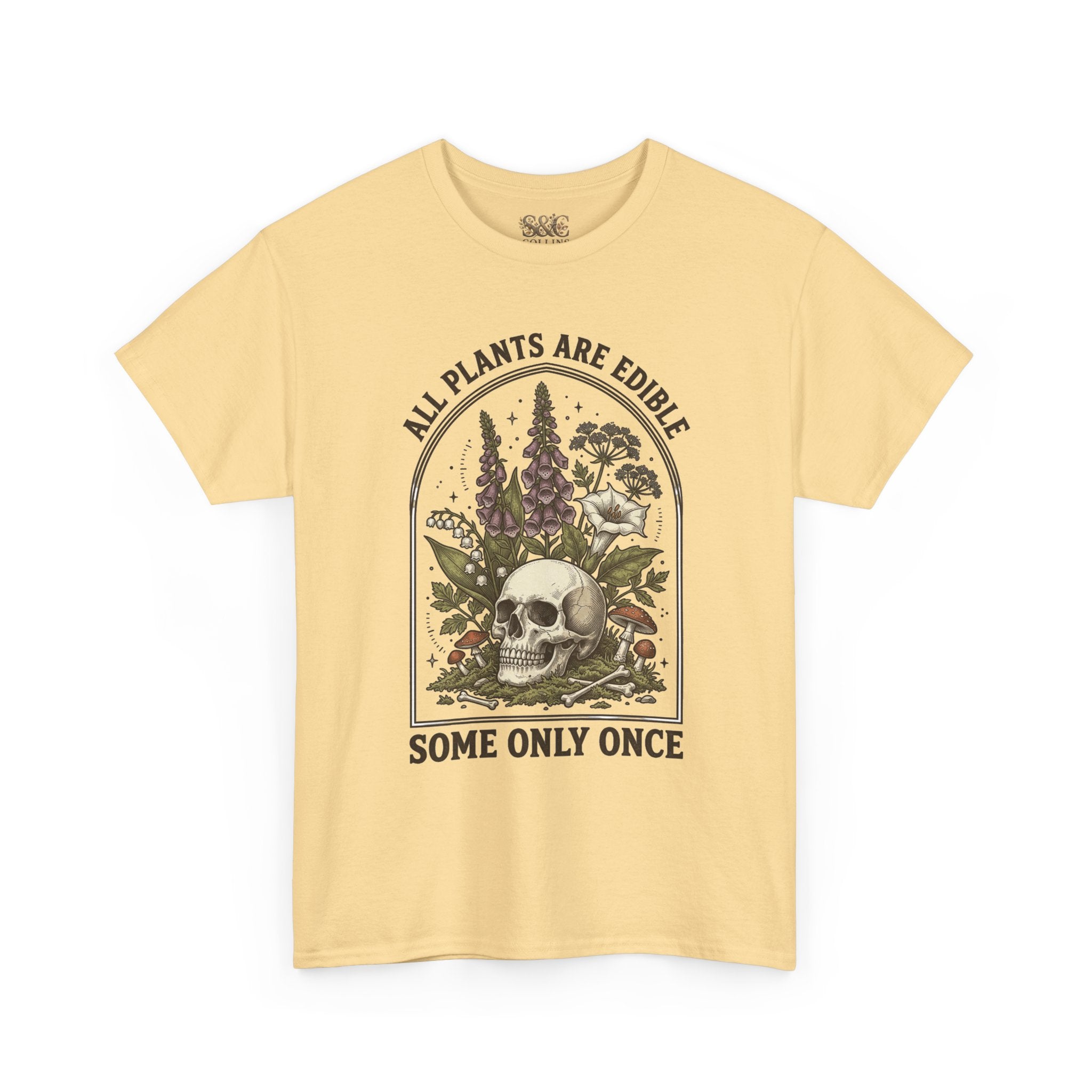 Skull & Botanicals Tee — "All Plants Are Edible, Some Only Once" Graphic T-Shirt