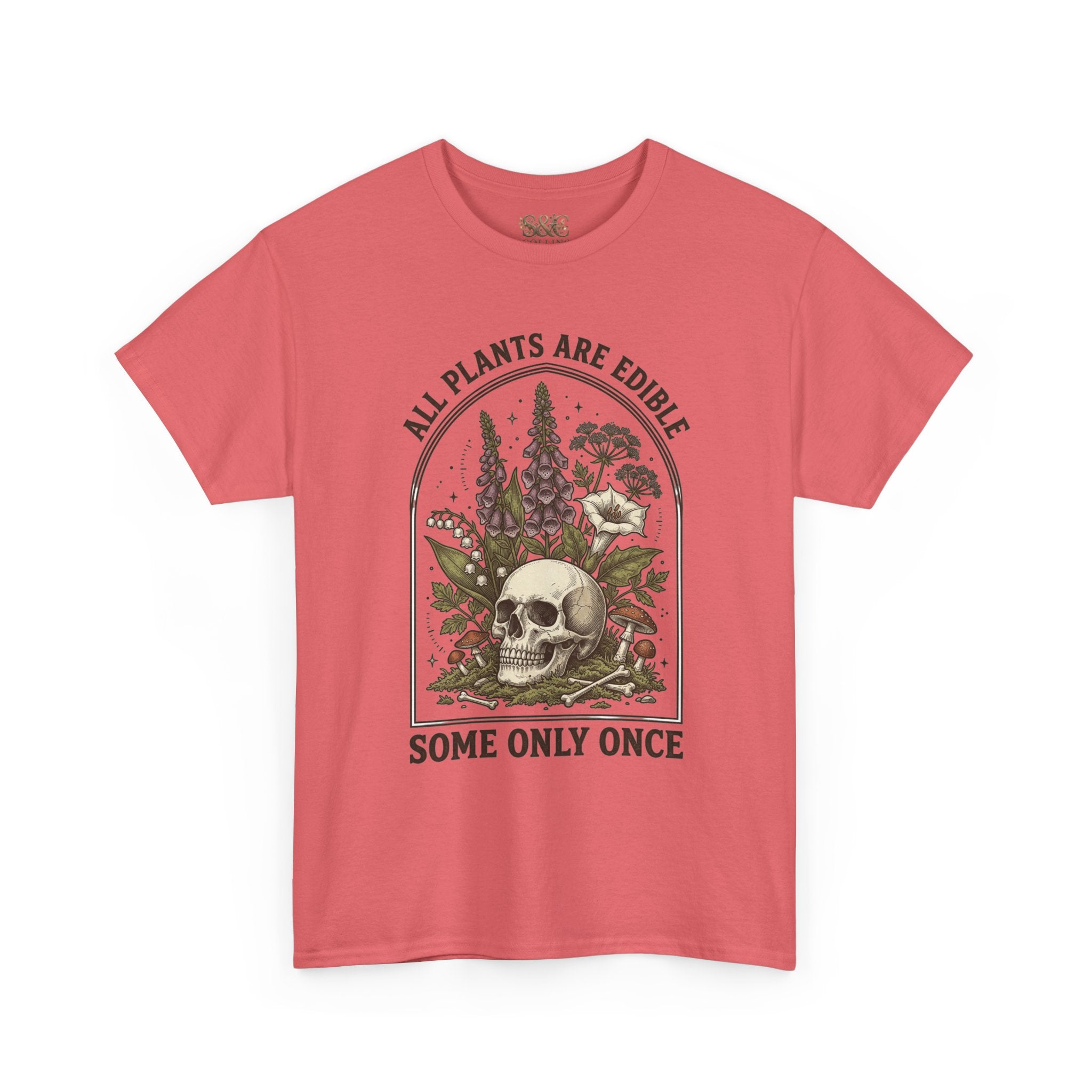 Skull & Botanicals Tee — "All Plants Are Edible, Some Only Once" Graphic T-Shirt