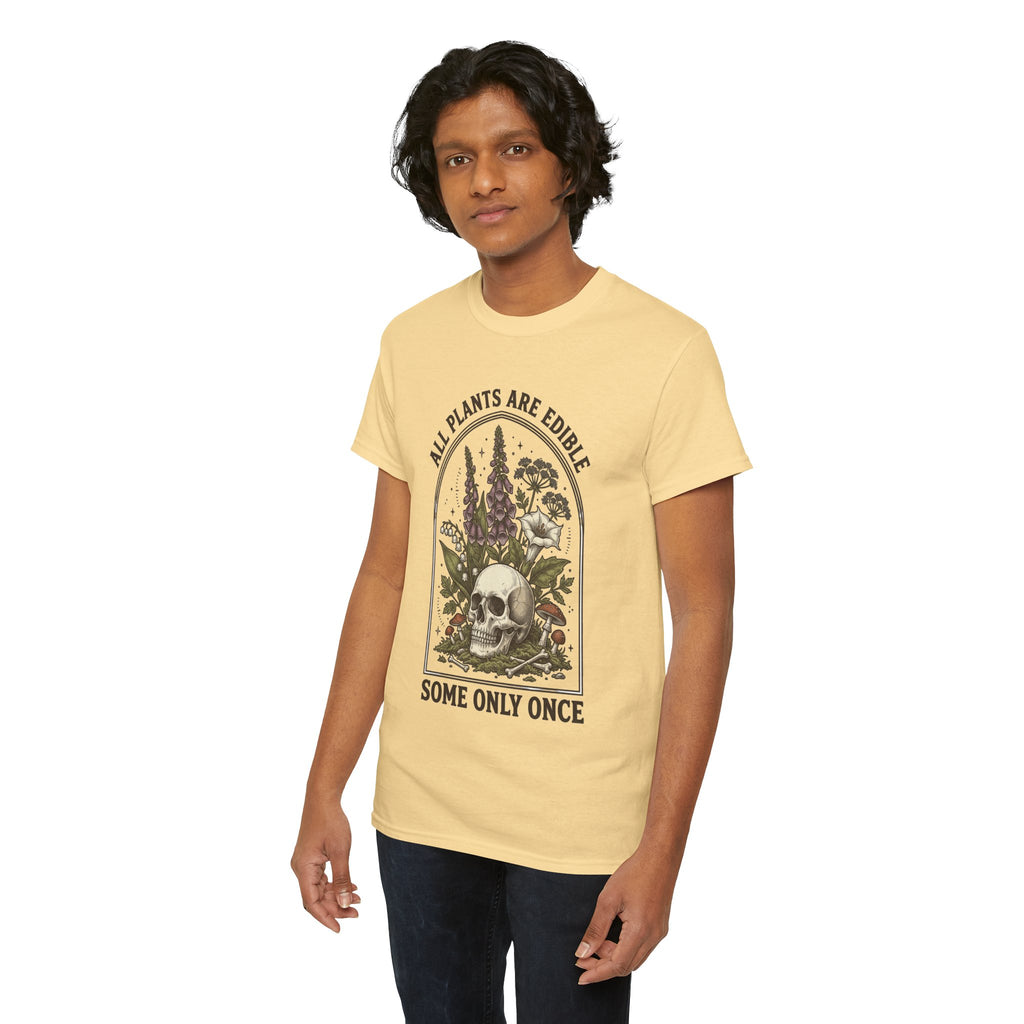 Skull & Botanicals Tee — "All Plants Are Edible, Some Only Once" Graphic T-Shirt