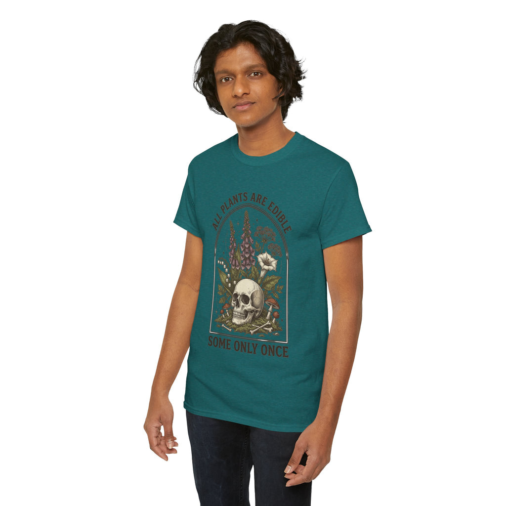Skull & Botanicals Tee — "All Plants Are Edible, Some Only Once" Graphic T-Shirt