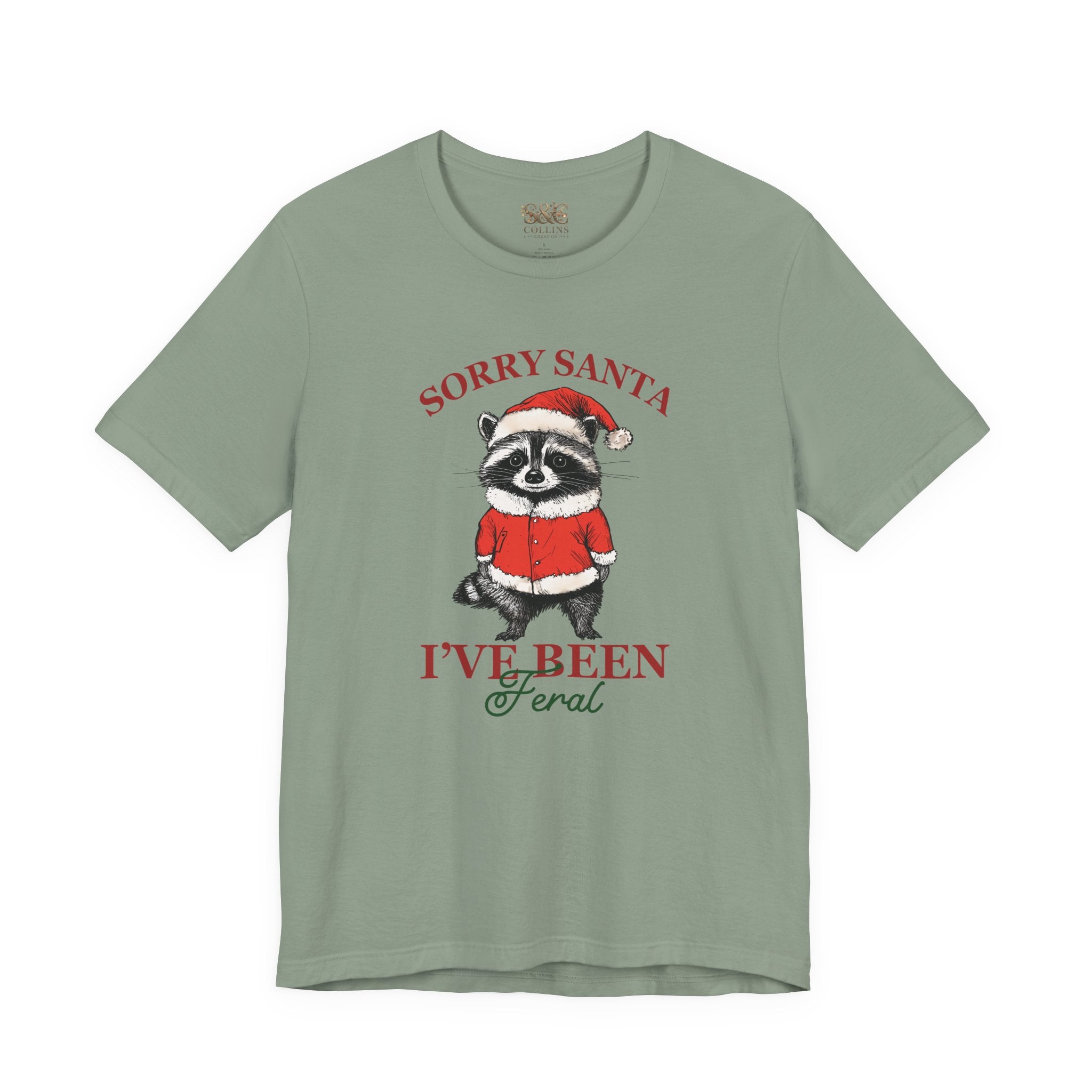 T‑Shirt — "Sorry Santa I've Been Feral" Raccoon Christmas Tee