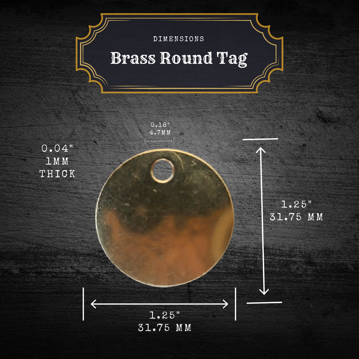A brass round tag with a hanging hole, shown on a dark textured background with dimension labels and a decorative header reading 'Dimensions Brass Round Tag.'.